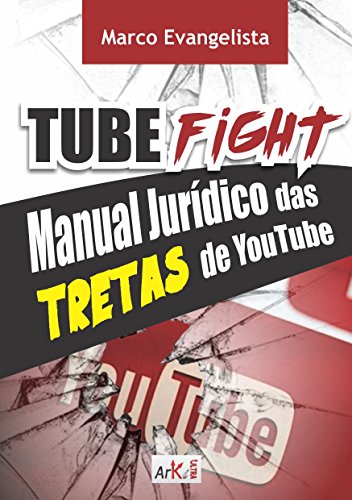 Livro PDF TubeFight: Manual Jurídico das Tretas de YouTube