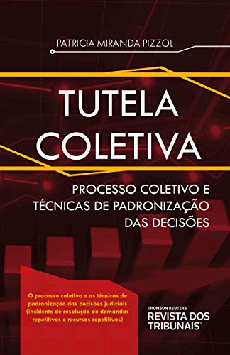 Livro PDF: Tutela coletiva: processo coletivo e técnicas de padronização das decisões
