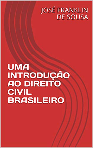 Capa do livro: UMA INTRODUÇÃO AO DIREITO CIVIL BRASILEIRO - Ler Online pdf