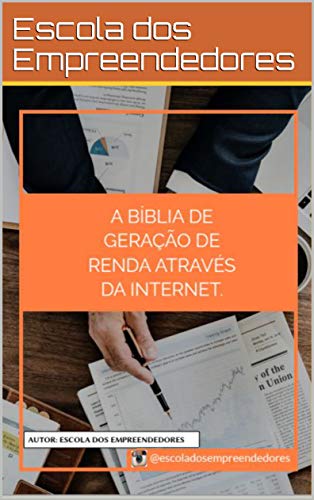 Livro PDF: A BÍBLIA DE GERAÇÃO DE RENDA ATRAVÉS DA INTERNET: Descubra tudo a respeito de geração de renda através da internet.