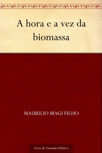Livro PDF: A hora e a vez da biomassa