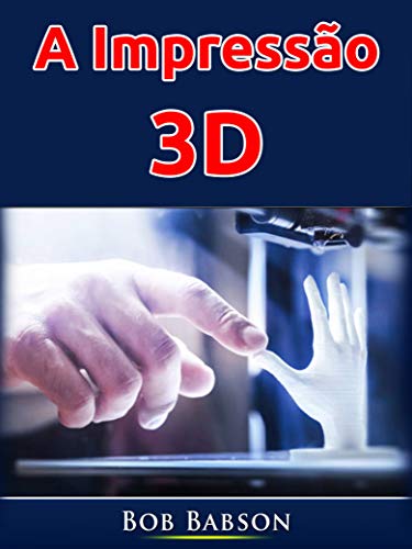 Livro PDF: A Impressão 3D