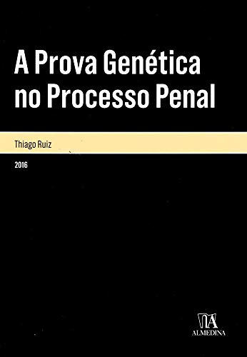 Capa do livro: A Prova Genética no Processo Penal (Monografias) - Ler Online pdf