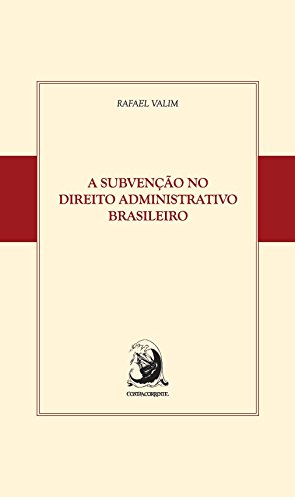 Capa do livro: A Subvenção no Direito Administrativo Brasileiro - Ler Online pdf
