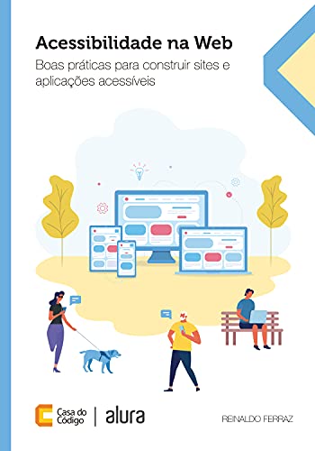 Livro PDF: Acessibilidade na Web: Boas práticas para construir sites e aplicações acessíveis