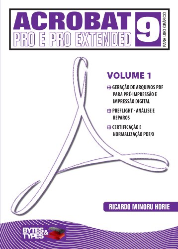 Livro PDF Acrobat 9 Pro e Pro Extended para uso gráfico – Volume 1