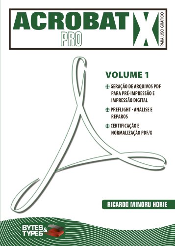 Capa do livro: Acrobat X Pro para uso gráfico – Volume 1 - Ler Online pdf