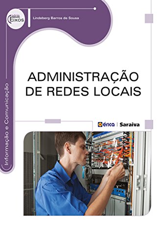 Capa do livro: Administração de Redes Locais - Ler Online pdf