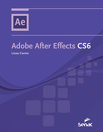Livro PDF: Adobe After Effects CS6 (Informática)