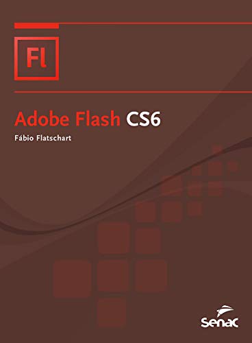 Livro PDF Adobe Flash CS6 (Nova Série Informática)