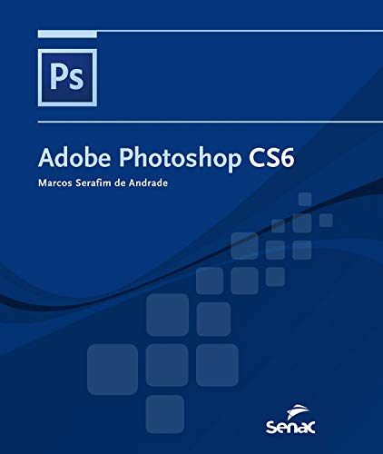 Livro PDF Adobe Photoshop CS6 (Informática)