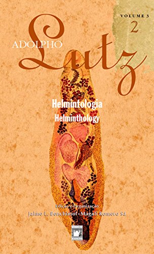 Capa do livro: Adolpho Lutz – Helmintologia – v.3, Livro 2 - Ler Online pdf