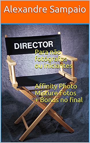 Capa do livro: Affinity Photo Misture Fotos + Bonus - Ler Online pdf