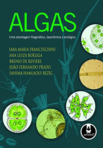 Livro PDF Algas: Uma abordagem filogenética, taxonômica e ecológica