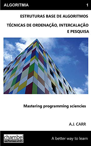 Capa do livro: Algoritmia I: Estruturas base e técnicas de ordenação, intercalação e pesquisa - Ler Online pdf