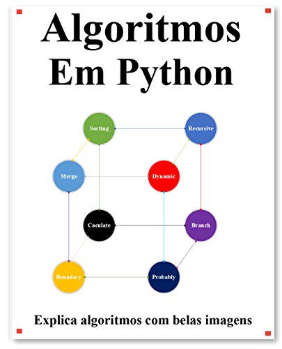 Capa do livro: Algoritmos Em Python: Explica Algoritmos Python com Belas Imagens Aprenda Fácil e Melhor - Ler Online pdf