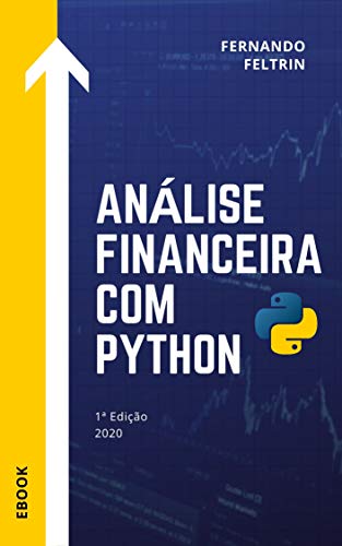 Livro PDF Análise Financeira com Python – Fernando Feltrin