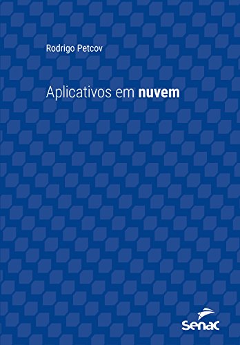 Livro PDF: Aplicativos em nuvem (Série Universitária)