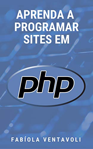 Livro PDF APRENDA A PROGRAMAR SITES EM PHP