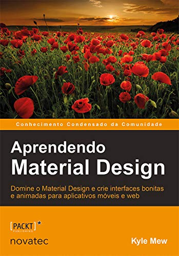 Capa do livro: Aprendendo Material Design: Domine o Material Design e crie interfaces bonitas e animadas para aplicativos móveis e web - Ler Online pdf