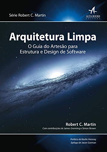 Capa do livro: Arquitetura Limpa: O guia do artesão para estrutura e design de software (Robert C. Martin) - Ler Online pdf