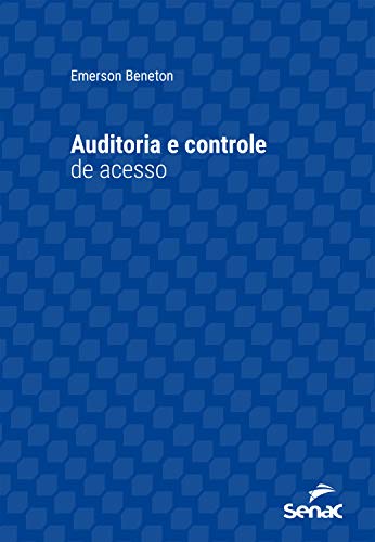 Livro PDF: Auditoria e controle de acesso (Série Universitária)