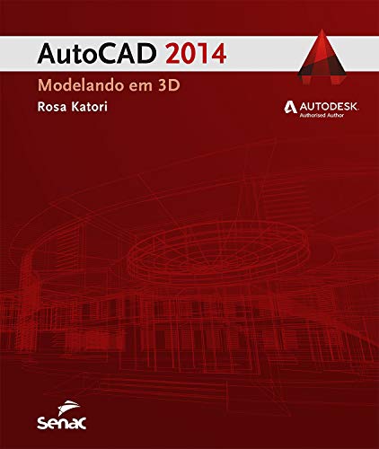 Livro PDF: AutoCAD 2014: modelando em 3D (Informática)