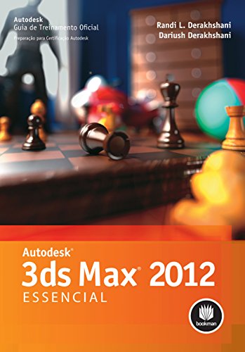 Capa do livro: Autodesck 3ds Max 2012 Essencial (Guia de Treinamento Oficial – Preparação para Certificação Autodesk) - Ler Online pdf