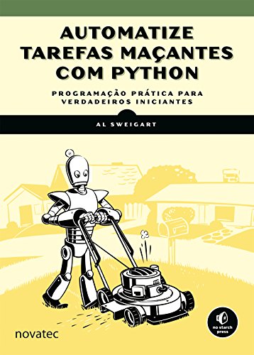 Livro PDF: Automatize tarefas maçantes com Python: Programação prática para verdadeiros iniciantes