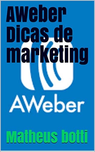 Capa do livro: AWeber Dicas de marketing - Ler Online pdf