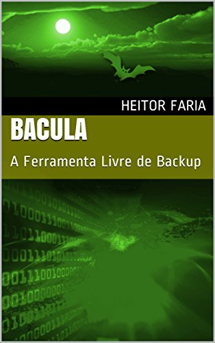 Livro PDF Bacula: A Ferramenta Livre de Backup