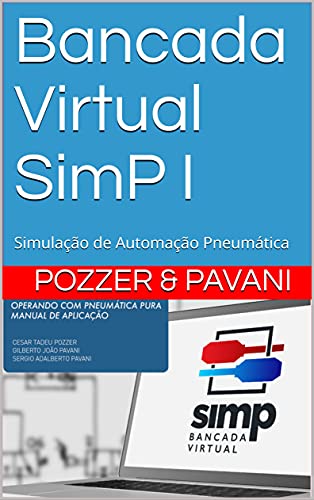 Livro PDF: Bancada Virtual SimP I: Simulação de Automação Pneumática