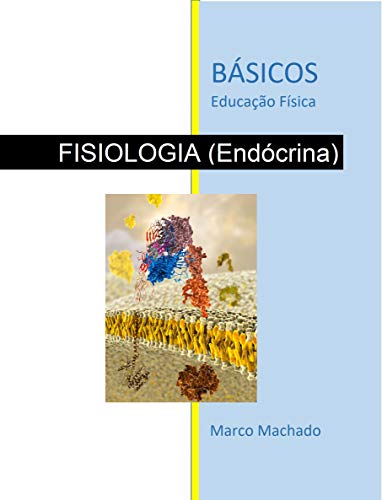 Capa do livro: Básicos Educação Física: Fisiologia (Endócrino) - Ler Online pdf