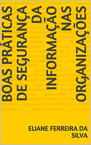 Livro PDF Boas Práticas de Segurança da Informação nas organizações