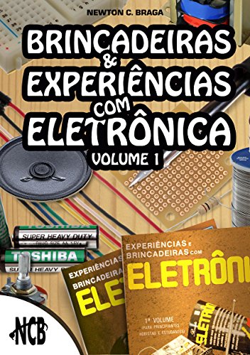 Capa do livro: Brincadeiras e experiências com eletrônica – Volume 1 - Ler Online pdf