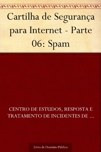 Livro PDF: Cartilha de Segurança para Internet – Parte 06: Spam