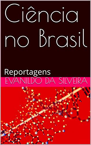 Capa do livro: Ciência no Brasil: Reportagens - Ler Online pdf