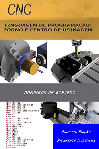 Livro PDF: CNC – LINGUAGEM DE PROGRAMAÇÃO:: TORNO E CENTRO DE USINAGEM