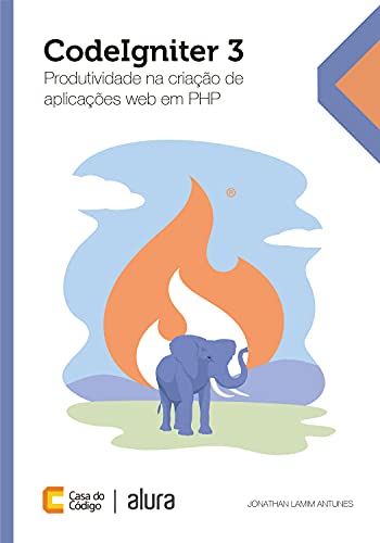 Capa do livro: CodeIgniter: Produtividade na criação de aplicações web em PHP - Ler Online pdf