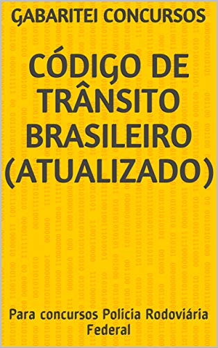 Capa do livro: Código de Trânsito Brasileiro (Atualizado): Para concursos Policia Rodoviária Federal - Ler Online pdf