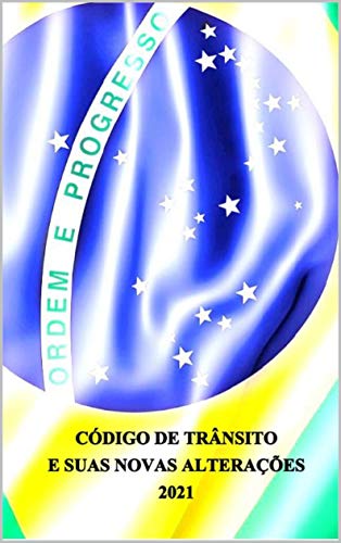 Capa do livro: CÓDIGO DE TRÂNSITO E SUAS NOVAS ALTERAÇÕES - Ler Online pdf