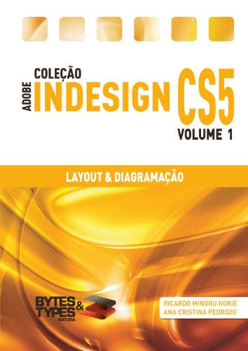 Livro PDF: Coleção Adobe InDesign CS5 – Layout & Diagramação