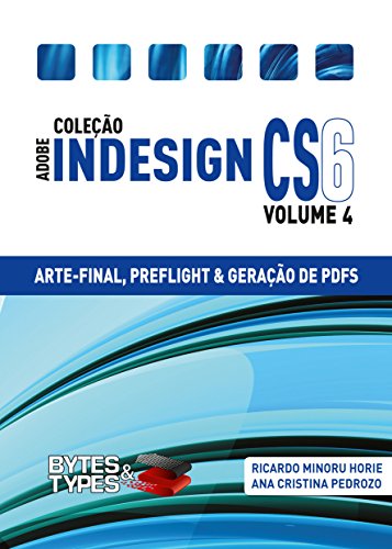 Livro PDF: Coleção Adobe InDesign CS6 – Arte-Final, Preflight e Geração de PDFs