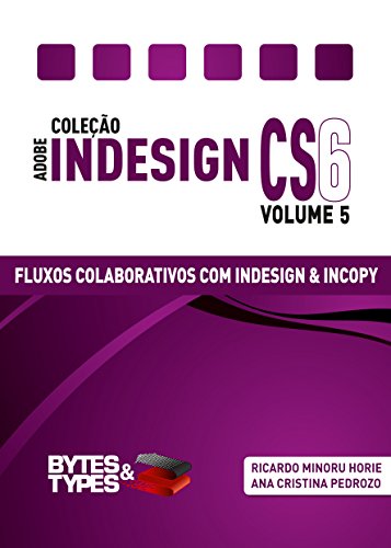 Livro PDF Coleção Adobe InDesign CS6 – Fluxos Colaborativos com InDesign e InCopy
