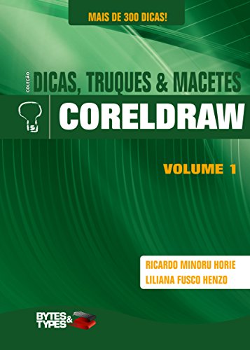 Capa do livro: Coleção Dicas, Truques & Macetes – CorelDRAW - Ler Online pdf