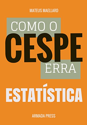 Capa do livro: Como o Cespe erra: Estatística (Teste-A-Prova Livro 27) - Ler Online pdf
