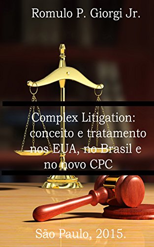 Livro PDF COMPLEX LITIGATION: conceito e tratamento nos EUA, no Brasil e no novo CPC