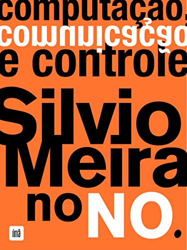Livro PDF Computação comunicação e controle: Silvio Meira no NO