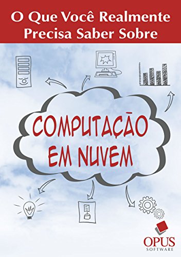 Capa do livro: Computação em Nuvem: O Que Você Realmente Precisa Saber - Ler Online pdf