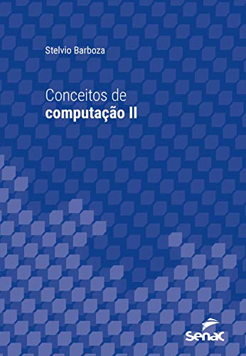 Livro PDF Conceitos de computação II (Série Universitária)